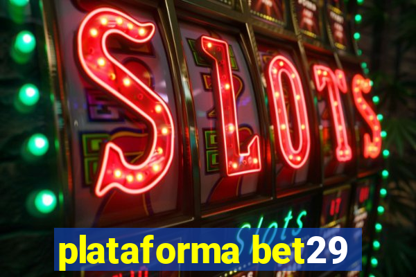 plataforma bet29